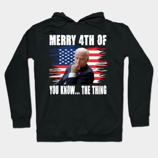 Merry 4th The Thing You Know Hoodie